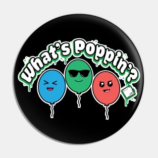 What's Poppin'? Kawaii Design Pin