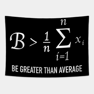 Funny Math Be Greater Than Average Tapestry