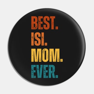 Best. Isi. Mom. Ever. Pin
