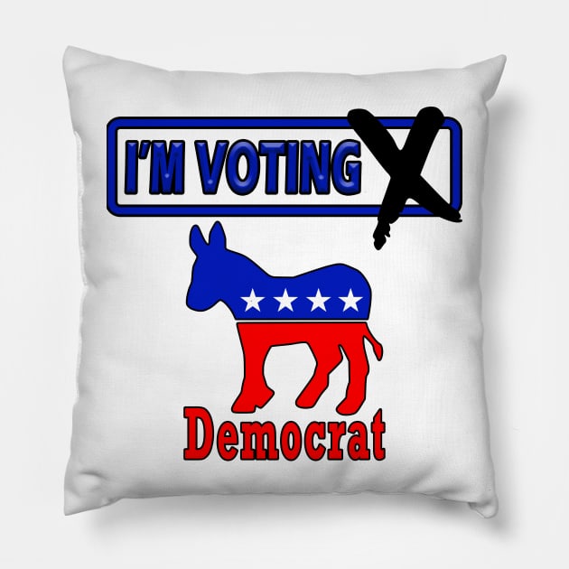 I'm v Voting Democrat Pillow by Perfect Sense