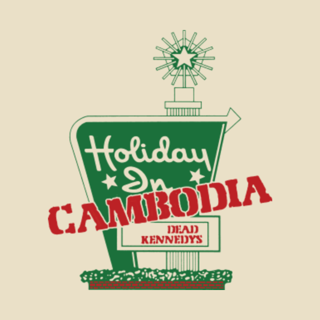 Holiday In Cambodia - Dead Kennedys - T-Shirt