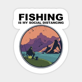 Fishing Is My Social Distancing Outdoor Nature Lover Gift Magnet