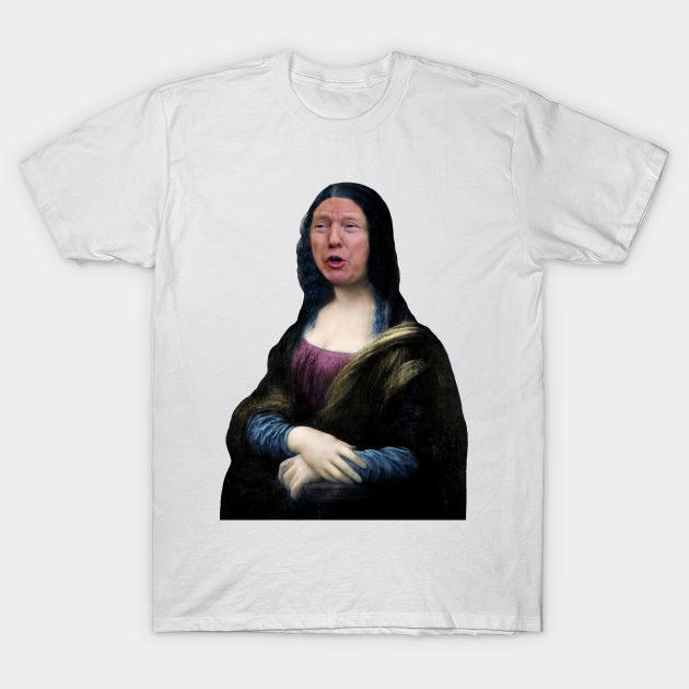 Mona Trump - Mona Lisa Donald Trump - T-Shirt