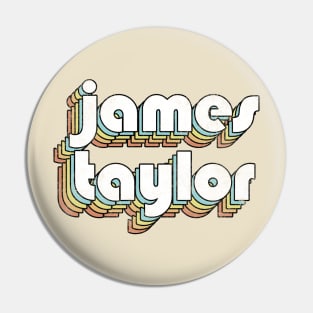 James Taylor - Retro Rainbow Letters Pin