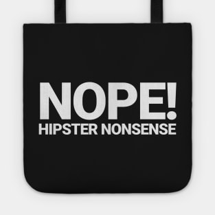 Nope! Hipster Nonsense, White Tote