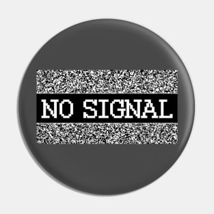 No Signal Pin