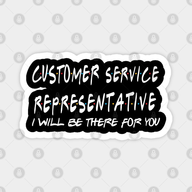 Customer Services Representative Magnet by JDaneStore