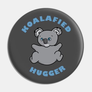 KOALAFIED HUGGER Pin