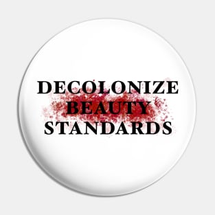 Decolonize beauty standards Pin