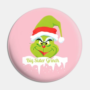 Big sister grinch Pin