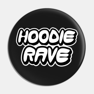 Hoodie Rave Black and White Pin