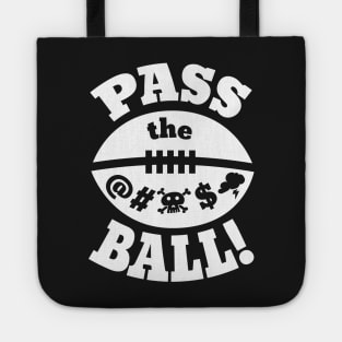 Pass the effing Ball! Tote