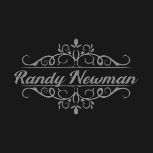 Nice Randy Newman T-Shirt