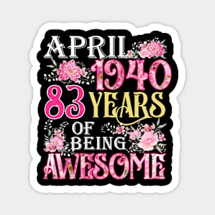 April Girl 1940 Shirt 83th Birthday 83 Years Old Magnet