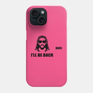 Jesus is Coming back Phone Case