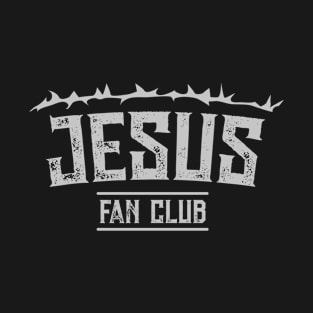 Christian Faith Jesus Fan Club Religion Christ Believer T-Shirt