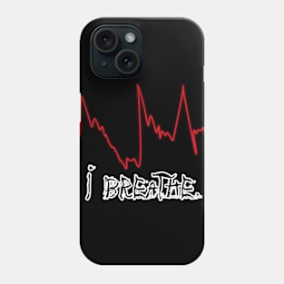 I BREATHE Phone Case