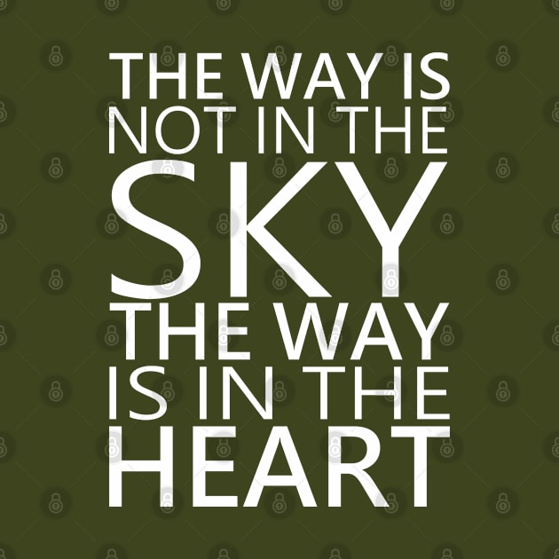 The way is not in the sky, the way is in the hear, Personal development by FlyingWhale369