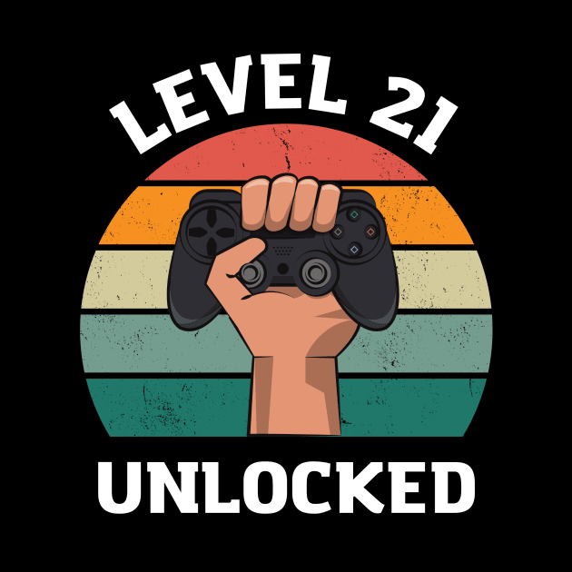 Level 21 Unlocked Birthday 21 T-shirt by Crazy.Prints.Store