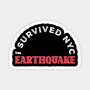 I Survived The NYC Earthquake Magnet