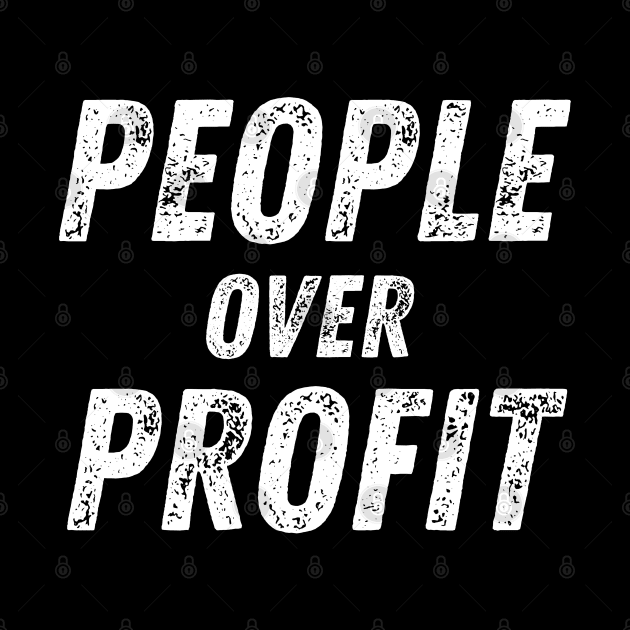 People Over Profit Social Justice Supporter by MalibuSun