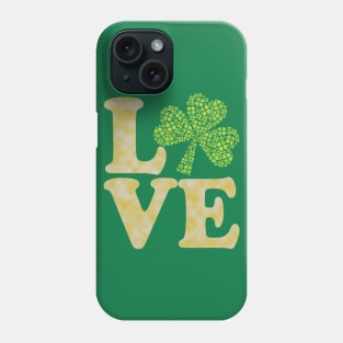 Love Green Shamrock St. Patrick's Day Irish Tee Green Clover Phone Case