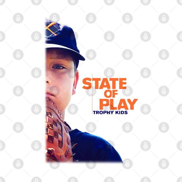 State of Play Trophy Kids by Virtue in the Wasteland Podcast