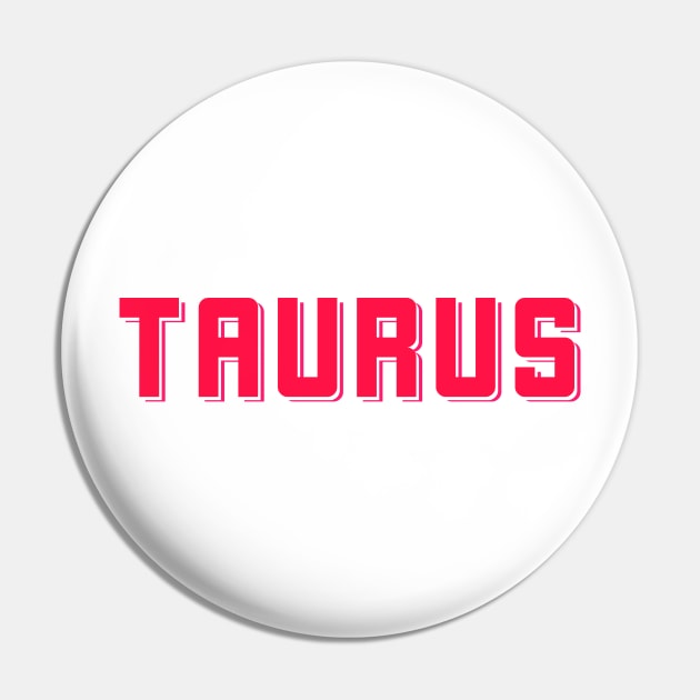 Bold Pink Taurus Pin by TheDaintyTaurus