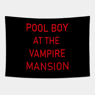 pool boy at the vampires mansion Tapestry
