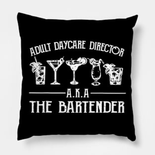 Adult Daycare Director Aka The Bartender Pillow