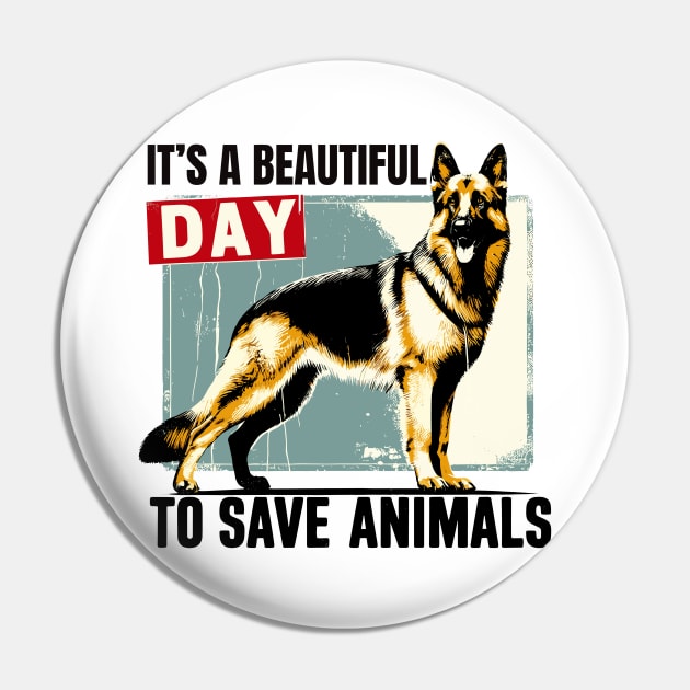 Its Beautiful Day To Save Animals Pin by TomFrontierArt