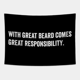 with great beard comes great responsibility Tapestry