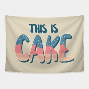 This Is Cake Tapestry