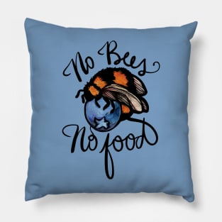 No Bees No Food Pillow