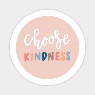 “choose kindness” circle Magnet