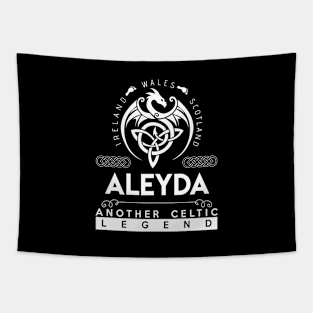 Aleyda Name T Shirt - Another Celtic Legend Aleyda Dragon Gift Item Tapestry