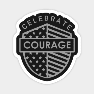 Celebrate Courage Magnet