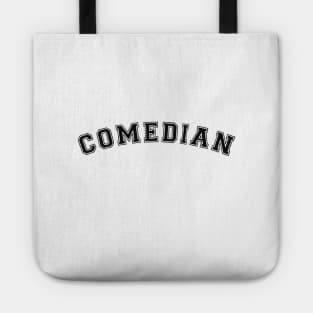 Comedian Tote