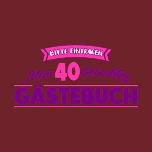 please sign my 40th birthday guestbook T-Shirt