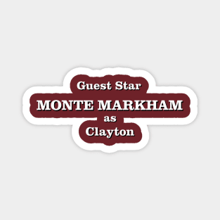 Guest Star Monte Markham as Clayton Magnet