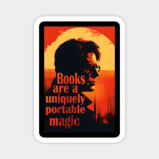 Stylized image of  Stephen King with his quote "Books are a uniquely portable magic" in red, orange, yellow and black Magnet