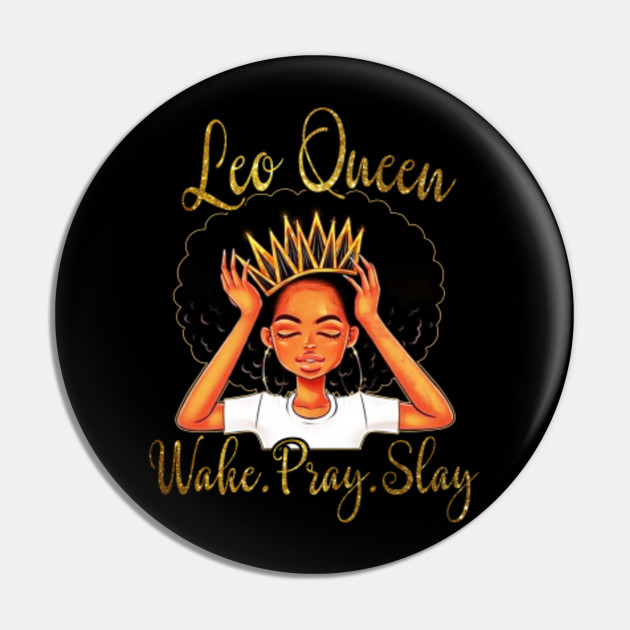 Leo Queens Are Born In July 23 August 22 T Shirt Zodiac Girls Birthday Princess Black Wo Pin Teepublic