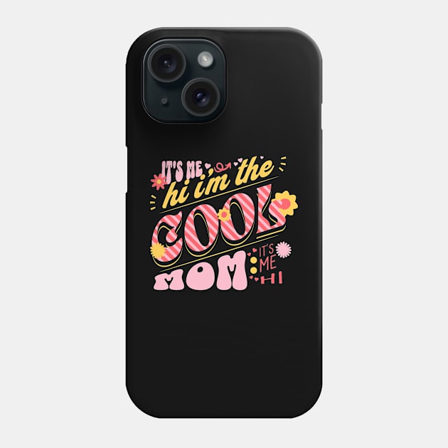 it's me hi i'm the cool mom it's me Phone Case by BestCatty 