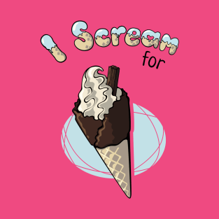 I Scream for... Soft Serve T-Shirt