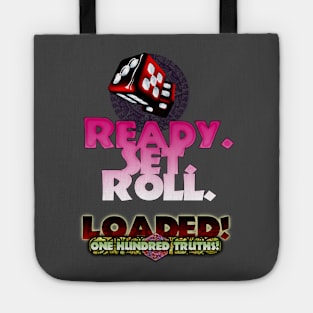 Loaded! One Hundred Truths! Ready Set Roll Tote