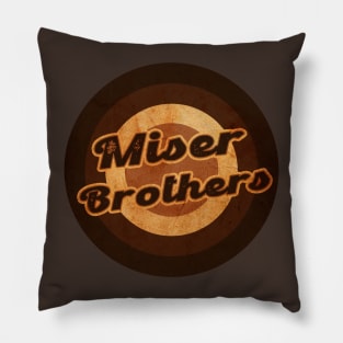 miser brothers Pillow