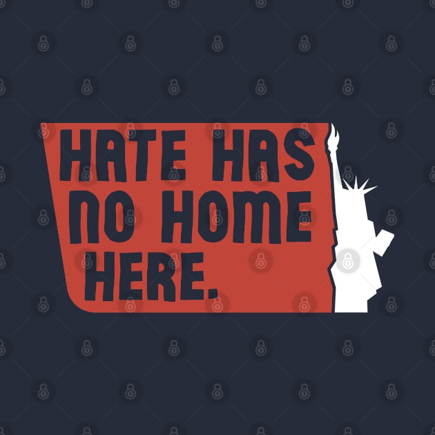 Hate Has No Home Here - Biden Harris 2020 by HamzaNabil