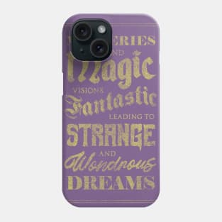 Mysteries and Magic Phone Case