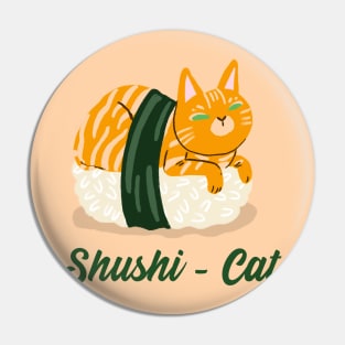 Tasty Shushi For Cat Lovers Pin