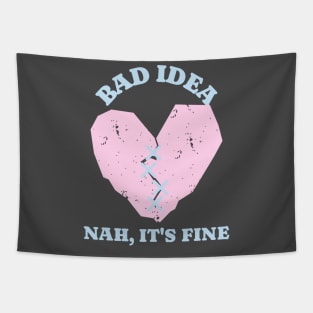 Seems Like A Bad Idea Heart Tapestry